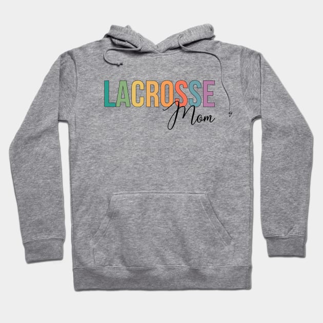 Lacrosse Mom Hoodie by RefinedApparelLTD